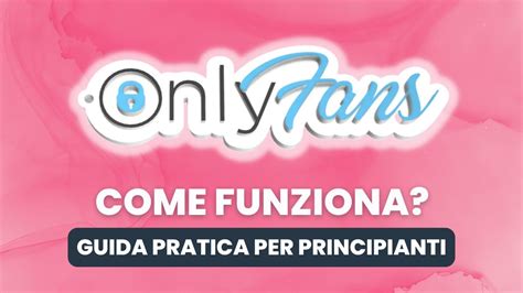 iscriversi onlyfans|Come funziona OnlyFans